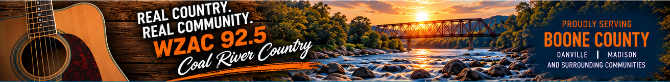 Real Country. Real Community. WZAC 92.5 Coal River Country. Proudly serving Boone County, Danville, Madison and surrounding communities.